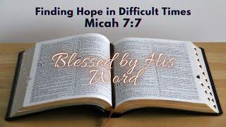 Verse Of The Day |  Today's Verse : Micah 7:7 | Finding Hope in Difficult Times