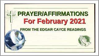 Prayer and Affirmations for FEBRUARY 2021 - Edgar Cayce