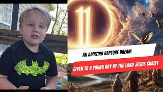 An Amazing Rapture Dream Given to a Young Boy by the Lord Jesus Christ