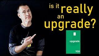 NEW CREDIT CARD: Upgrade Card Review (Visa)