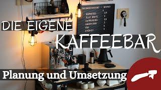 Meine neue Kaffeebar! Worauf habe ich geachtet?