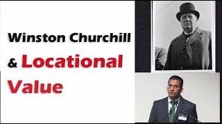 Akhil Patel: Winston Churchill and Locational Value (5/15) - #WarOnYou2017