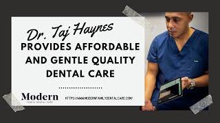 Dr. Taj Haynes Provides Affordable and Gentle Quality Dental Care