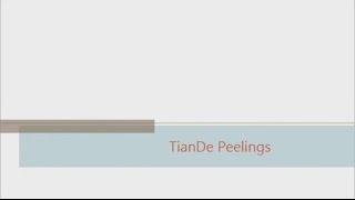 TianDe Peelings