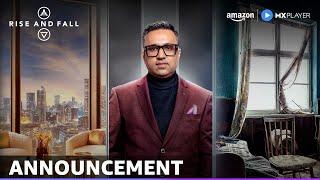 Rise And Fall | Announcement | Ashneer Grover | Amazon MX Player