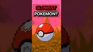 The SLOWEST Pokemon is… 