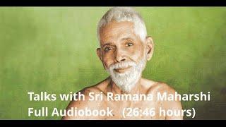 Ramana Maharshi Talks, Full Audiobook