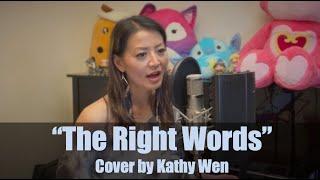 The Right Words - Gentle Bones | Cover by Kathy Wen