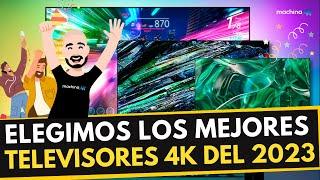 Elegimos los MEJORES TELEVISORES 4K del 2023 