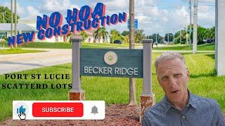 No HOA New Construction Port St Lucie Scattered Lots