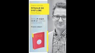 Pogovor ob knjigi: ŠPRANJE DO SVETLOBE - Marko Rijavec