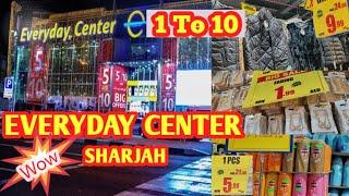 Everyday Center Sharjah UAE ️| Cheapest & biggest Shopping Center | 1 To 10 All items