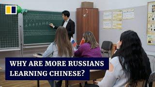 Chinese-language classes surge in popularity in Russia as Moscow and Beijing deepen relations