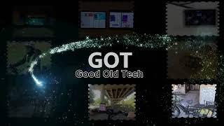 Good Old Tech (GOT)