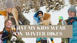 HOW I DRESS MY KIDS FOR WINTER HIKES