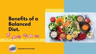 Benefits of a Balanced Diet | Maintaining Good Health