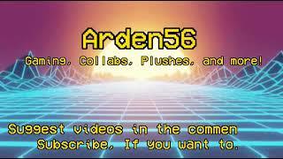 Arden56 New Intro