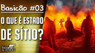 O que é Estado de Sítio?  - Basicão #03