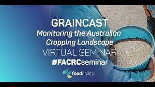VIRTUAL SEMINAR: Graincast: Monitoring the Australian Cropping Landscape by Dr Roger Lawes CSIRO