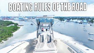 What Boat has the Right of Way? Learn the Rules of the Road