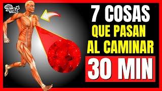  BENEFICIOS DE CAMINAR  | ¿Qué le ocurre a tu cuerpo si caminas 30 minutos diarios?
