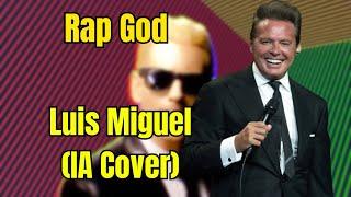 Luis Miguel (IA Cover) - Rap God