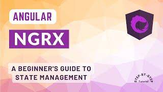 NgRx For Beginners | Step by Step Tutorial | Angular