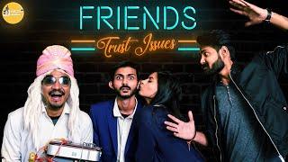 Friends Trust Issues || Time Machine || Swagger Sharma