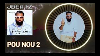 JBEATZ/KINGSTREET- POU NOU 2 (Lyrics Video)