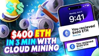 How I Made $400 ETH In 3 Minutes With Cloud Mining!