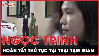 Vì sao được trả tự do ngay tại tòa nhưng Ngọc Trinh vẫn phải về trại tạm giam?| Tin nhanh