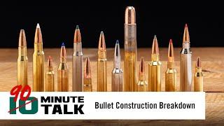 #10MinuteTalk - Bullet Construction Breakdown