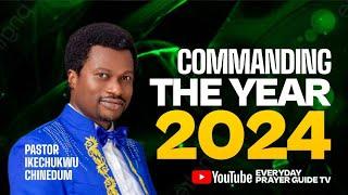 COMMANDING THE NEW YEAR 2024 | START YOUR YEAR WITH THIS PRAYER #newyear #newyear2024 #newbeginnings