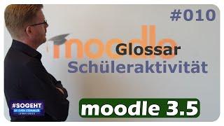 Glossar als Schüleraktivität #010 - Moodle - einfach und anschaulich erklärt