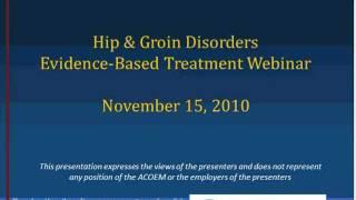 ACOEM Webinar - Evidence-Based Treatment-Hip & Groin Disorders