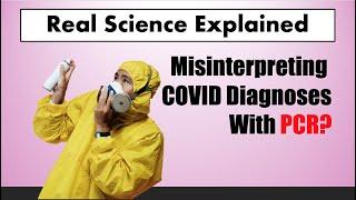 COVID Diagnosis with PCR | Misinterpreting results | Cycle threshold explained