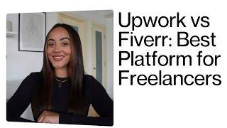 Upwork vs. Fiverr: Which is Better for Freelancing?