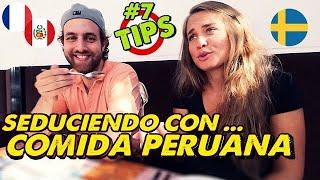 TIPS DE COMO SEDUCIR CON COMIDA PERUANA 