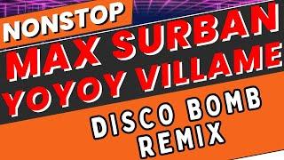 Nonstop MAX SURBAN and YOYOY VILLAME Bisayan Hits Disco Bomb Remix | Dj Sprocket Live Nonstop