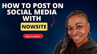 How to Make Social Media Posts In Nowsite | Nowsite 2.0