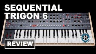Sequential Trigon 6 Poly Synth Review