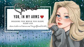 ASMR| You, in My Arms ️ [Sleep Aid] [Sleepy Cuddles]