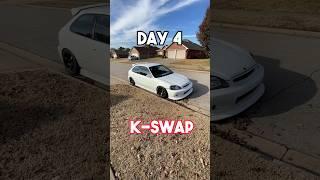 Day 4 K Swap  #jarekmai #shorts #shortsvideo #honda #civic #kswap