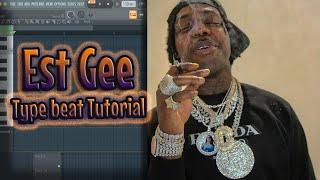 how to make a Est Gee type beat