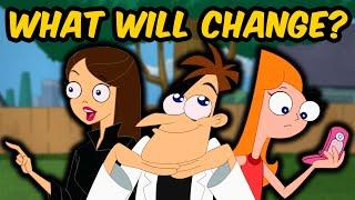 HERE'S EVERYTHING THAT'S GONNA CHANGE (Phineas and Ferb Revival)