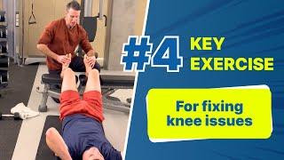 Fourth Key Exercise to Fix Knee Pain (4 of 5 videos)