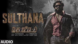 Sulthana Audio (Tamil) | KGF Chapter 2 | RockingStar Yash | Prashanth Neel |Ravi Basrur| Hombale