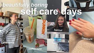 slow self care days | haircut, manicures & shopping