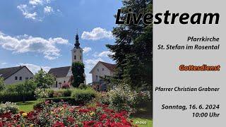 Gottesdienst, 16.06.2024, Pfarre St. Stefan i. R.