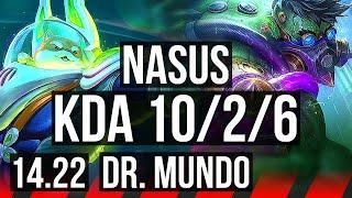 NASUS vs DR. MUNDO (TOP) | 10/2/6, Legendary | KR Diamond | 14.22